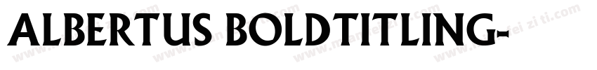 Albertus BoldTitling字体转换